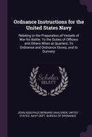 Ordnance Instructions For The United States Navy ...... 1017635536 Book Cover