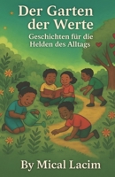 Der Garten der Werte: Geschichten für die Helden des Alltags B0FW3V96CY Book Cover