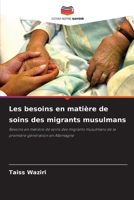 Les besoins en matière de soins des migrants musulmans (French Edition) 6209673554 Book Cover