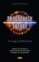 Probability Theory: A Logic of Science 1536191736 Book Cover