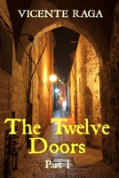 The Twelve Doors: Part I 1915336104 Book Cover