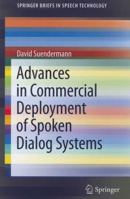 Advances in Commercial Deployment of Spoken Dialog Systems 1441996095 Book Cover