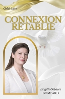 CONNEXION RÉTABLIE (French Edition) 2489131001 Book Cover