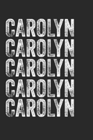 Name CAROLYN Journal Customized Gift For CAROLYN A beautiful personalized: Lined Notebook / Journal Gift, Notebook for CAROLYN,120 Pages, 6 x 9 inches, Gift For CAROLYN, Personal Diary, CAROLYN, Perso 1678330116 Book Cover