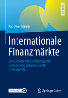 Internationale Finanzmärkte: Eine umfassende Einführung unter Einbeziehung dezentralisierter Finanzmärkte (German Edition) 3658469005 Book Cover