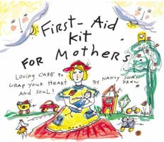 First-Aid Kit for Mothers: Loving Care to Wrap Your Heart and Soul! (Heart and Star Books) 0890878617 Book Cover