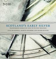 Scotland's Early Silver 1910682128 Book Cover