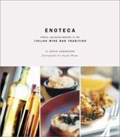 Enoteca: Simple, Delicious Recipes in the Italian Wine Bar Tradition 0811847373 Book Cover