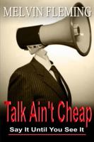 Talk Ain't Cheap 1365431479 Book Cover