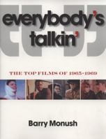 Everybody's Talkin': The Top Films of 1965-1969 1557836183 Book Cover