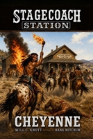 Stagecoach station 3, Cheyenne (Stagecoach series) 0553225936 Book Cover