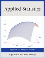 Applied Statistics: Regression and Analysis of Variance 0761861718 Book Cover