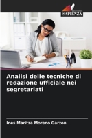 Analisi delle tecniche di redazione ufficiale nei segretariati (Italian Edition) 6206661903 Book Cover