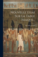 Nouvelle Essai Sur La Table Isiaque... 102230996X Book Cover