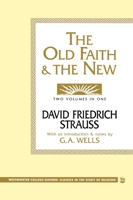 The Old Faith & the New (Westminster College-Oxford Classics in the Study of Religion) 1016381506 Book Cover