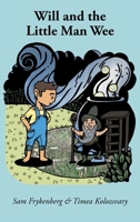 Will and the Little Man Wee B0CH34TYRM Book Cover