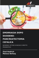 Emorragia Dopo Duodeno-Pancreatectomia Cefalica (Italian Edition) 6207879058 Book Cover