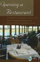 Opening a Restaurant or Other Food Business Starter Kit: How to Prepare a Restaurant Business Plan and Feasibility Study 0910627363 Book Cover