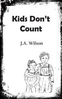 Kids Don't Count 1786235005 Book Cover