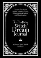 The Practicing Witch Dream Journal 1763884317 Book Cover
