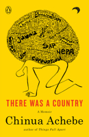 There Was a Country: A Personal History of Biafra 014312403X Book Cover