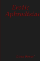 Erotic Aphrodisiac 1794795790 Book Cover