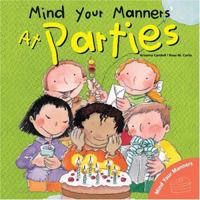 Mind Your Manners: At Parties (Mind Your Manners Series) 0764131672 Book Cover