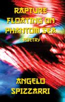 Rapture Floating On Phantom Sea: Poetry 0977973123 Book Cover