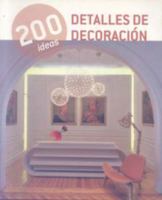 200 Ideas Detalles de Decoración 8415227418 Book Cover