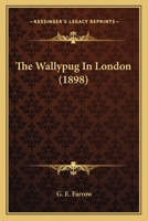 The Wallypug of Why 1519209878 Book Cover