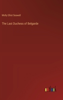 The Last Duchess of Belgarde 9356702802 Book Cover