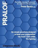 PRALOF: The holistic planning “framework” for commerce and non-profits 1798013207 Book Cover