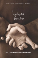 Insincere Promises: The Law of Misrepresented Intent 0300106750 Book Cover