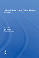 National Security and Public Opinion in Israel 0367153424 Book Cover