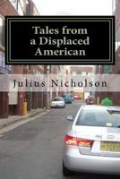 Tales from a Displaced American 1539038882 Book Cover