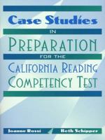 Case Studies in Preparation for the California Reading Competency Test 0205303226 Book Cover