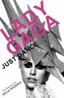 Lady Gaga: Just Dance: The Biography 1409115674 Book Cover