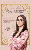 Rituali Armonizzanti con gli Arcani: Sette trattamenti di benessere ispirati a sette Archetipi del Femminile (Italian Edition) B0F1FZWH27 Book Cover