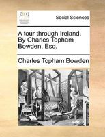 A Tour Through Ireland 114601452X Book Cover