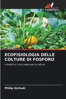 Ecofisiologia Delle Colture Di Fosforo (Italian Edition) 6208509815 Book Cover