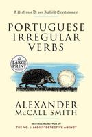 Portuguese Irregular Verbs : A Professor Dr von Igelfeld Entertainment