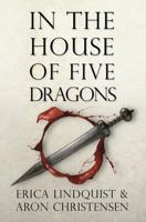 In the House of Five Dragons 1643190075 Book Cover