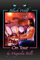 Black Wolf on Tour 0979962420 Book Cover