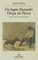 Un lugar llamado Oreja de Perro 8433971824 Book Cover