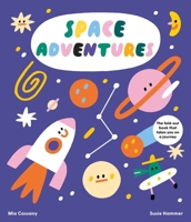 Space Adventures: The fold-out book that takes you on a journey 1914519906 Book Cover