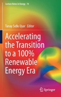 Accelerating the Transition to a 100% Renewable Energy Era 3030407373 Book Cover
