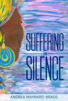 Suffering In Silence 1913674452 Book Cover