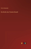 Die Briefe Des Fraulein Brandt 384604394X Book Cover
