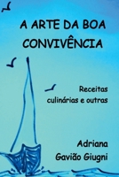 A Arte Da Boa Convivência (Portuguese Edition) 6500560019 Book Cover