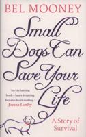 A Small Dog Saved My Life 0007427212 Book Cover